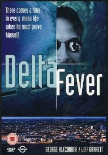 Delta Fever (1987) [DVD IMPORT - UDEN DK TEKST]