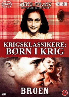 BØRN I KRIG - ANNE FRANK + BROEN [DVD]