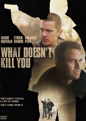 What Doesn't Kill You (2008) [BLU-RAY]