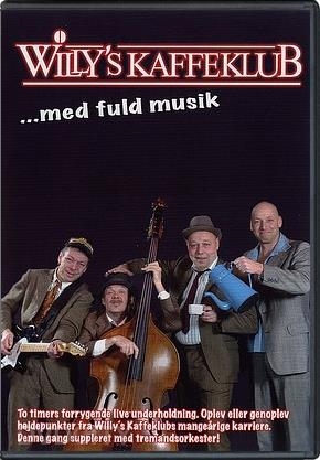 Willys kaffeklub - med fuld musik [DVD]