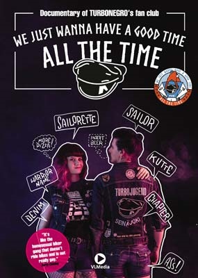 TURBONEGRO - WE JUST WANNA HAVE A GOOD TIME ALL THE TIME [DVD]