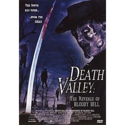 Death Valley: The Revenge of Bloody Bill (2004) [DVD]