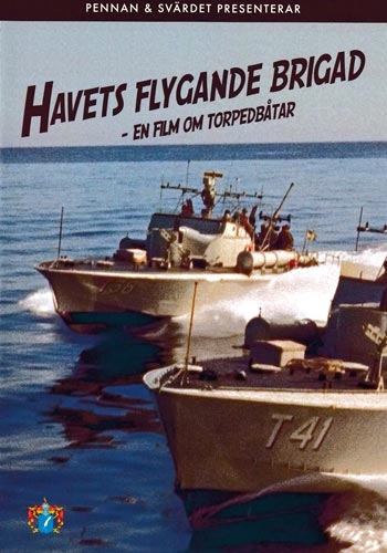 HAVETS  LUGANDE BRIGAD - EN FILM OM TORPEBÄTAR [DVD]