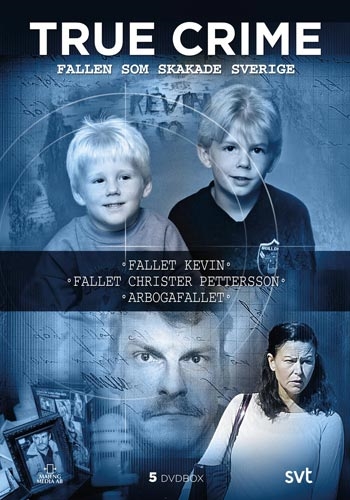 TRUE CRIME BOX - ARBOGA, KEVIN OCH CHRISTER PETTERSON FALLEN 