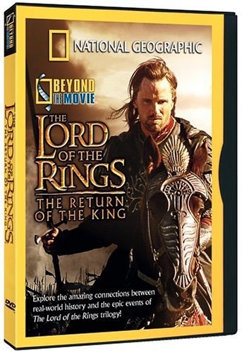 National Geographic: Beyond the Movie - The Lord of the Rings: Return of the King (2003) [DVD]