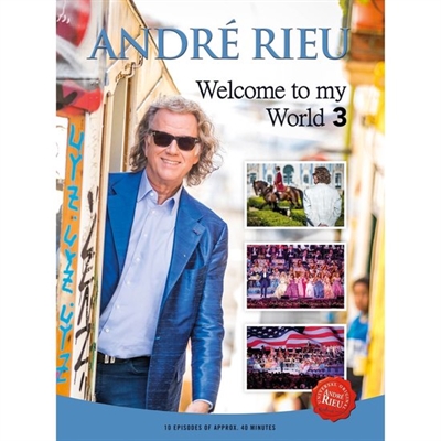 RIEU, ANDRE - WELCOME TO MY WORLD 3 [DVD]