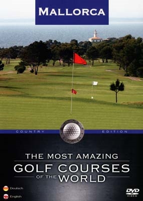 MOST AMAZING GOLF COURSES - MALLORCA [DVD]