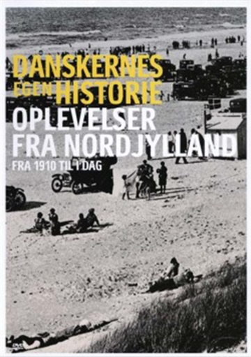 Danskernes egen historie - Nordjylland [DVD]