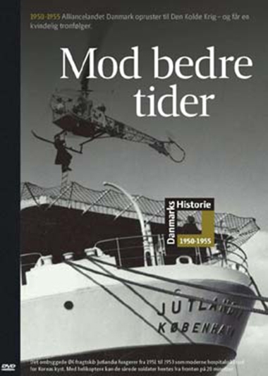 Danmarks Historie - Mod bedre tider [DVD]