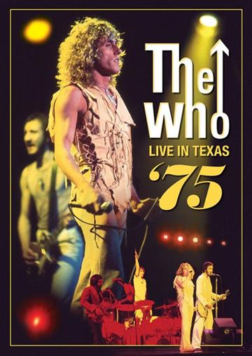 THE WHO - LIVE IN TEXAS '75 [DVD]