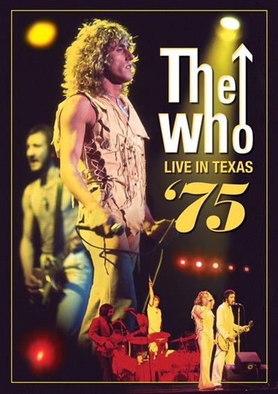 THE WHO - LIVE IN TEXAS \'75 [DVD]